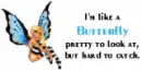 like a butterfly