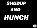 SHUT UP