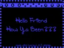 Hello Friend