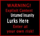 Warning! Insanity!