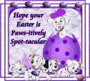 Hope your Easter is Paws-tively Spot-tacular