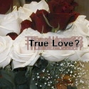 True Love?