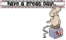 Hi - Have a great day!