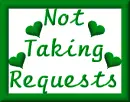 Not Taking Requests