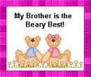 my brother is the best