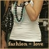 Fashion = Love! 