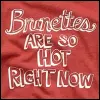 Brunettes Are So Hot Right Now