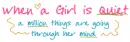 when a girl is quiet