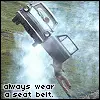 Always wear your seatbelt! 