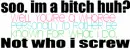 im a bitch