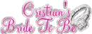 Cristian's Bride To Be