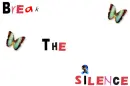 break the silence
