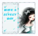 HAVE A LOVELY DAY