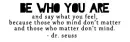be who you are