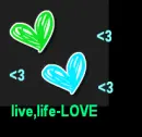 live life love