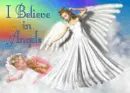 I Believe in Angels