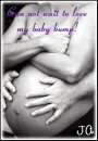 I Love My Baby Bump