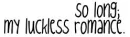 luckless romance