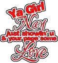 Ya Girl Nay