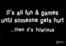 it's all fun and games