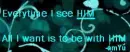 everytime i see him