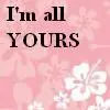 i'm all yours