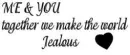 Me and You