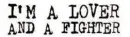 i am a lover and i fighter