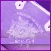Juicy Girl 