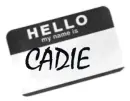 Hello My Name Is Cadie
