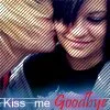 Kiss me Goodbye