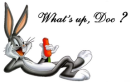 what up doc?