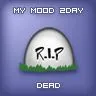 my mood 2day dead