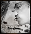 Kiss me