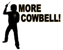 More Cowbell
