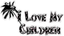 I love my children