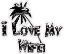 Love My Wife