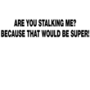 stalking