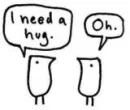 i need a hug