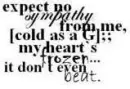 except no sympathy from me