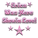 *~Erica was here showin love~*