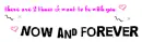 now and forever