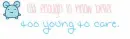 tooyoung2care