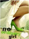 no ordinary girl