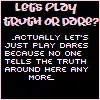 Truth or Dare