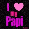 I love my Papi