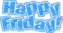 Happy Friday
