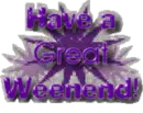 Have A Great Weekend