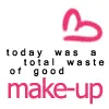 total waste of make up