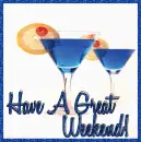 Have A Great Weekend!